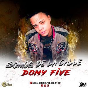 Domy Five – Somos De La Calle